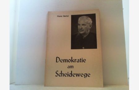 Demokratie am Scheidewege.   - Rede vor dem Überbündischen Kreis Hannover 28.10.1972.