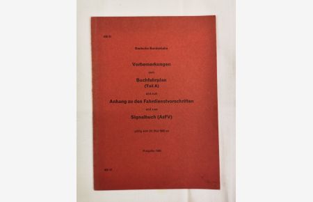 Vorbemerkungen zum Buchfahrplan (Teil A) und zum Anhang zu den Fahrdienstvorschriften und zum Signalbuch (AzFV). 408 51.   - Gültig vom 29.Mai 1960 an.