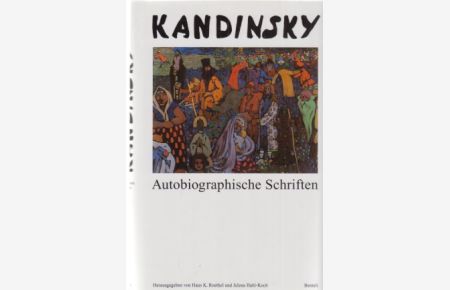 Autobiographische Schriften.   - Hrsg. von Hans K. Roethel und Jelena Hahl-Koch.