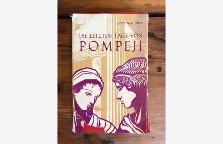Die letzten Tage vom Pompeji: Roman