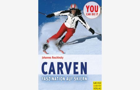 Carven - Faszination auf Skiern  - Faszination auf Skiern