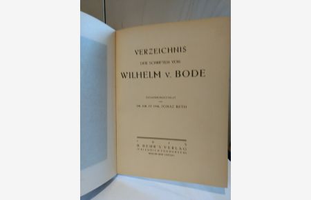 Verzeichnis der Schriften von Wilhelm v. Bode.