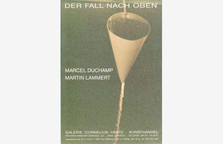 Der Fall nach oben. Marcel Duchamp Martin Lammert.