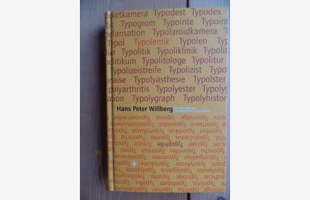 Typolemik; Typophilie; Streiflichter zur typographical correctness.