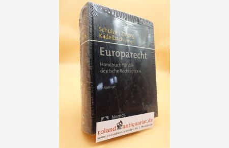 Europarecht: Handbuch für die deutsche Rechtspraxis