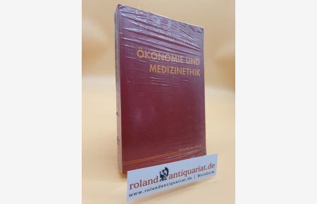 Ökonomie und Medizin / Annemarie Gethmann-Siefert ; Felix Thiele (Hrsg. )