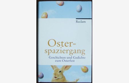 Osterspaziergang  - : Geschichten und Gedichte zum Osterfest. ausgew. von Volker Held und mit einem Nachw. von Eva Kimminich