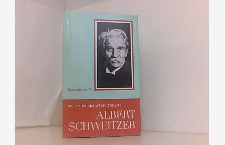 Albert Schweitzer - Ein Leben für die Menschlichkeit.