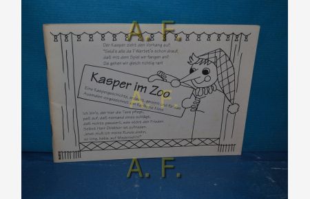 Kasper im Zoo : Eine Kaspergeschichte.