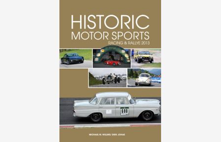 Historic Motor Sports Racing & Rallye 2013