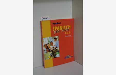 Spanisch ganz leicht / neu / Übungsbuch / Brian Hill ; Sandra Truscott ; José Escribano / deutsche Bearbeitung Elisabetg Stiefenhofer