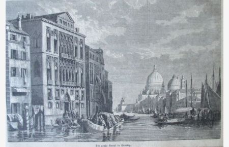 Der große Kanal in Venedig.  Holzstich aus Das Buch für Alle, rückseitig mit Text, ca. 14 x 20 cm, 1869.