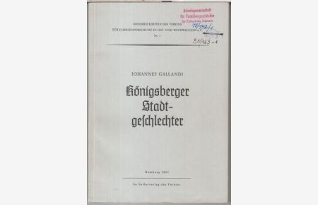 Königsberger Stadtgeschlechter ( Sonderschriften des Vereins für Familienforschung in Ost- und Westpreussen e. V. Nr. 1 ).