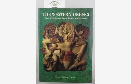 The Western Greeks. Classical Civilization in the Western Mediterranean. ISBN 10: 0500237263ISBN 13: 9780500237267
