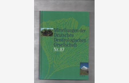 Mitteilungen der Deutschen Dendrologischen Gesellschaft. Nr. 87.