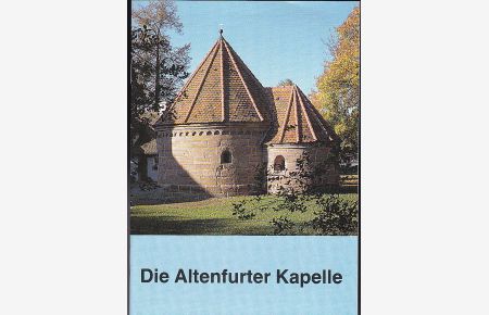Die Altenfurter Kapelle