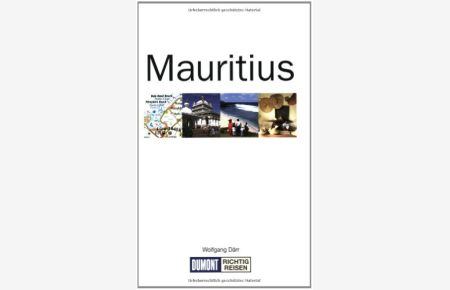Mauritius : [mit Reiseatlas & Routenkarten ; individuell reisen!].   - DuMont richtig reisen