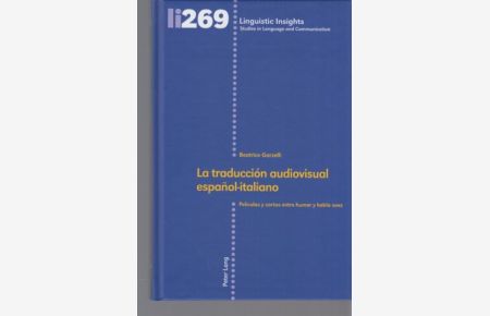 La traducción audiovisual espanol-italiano : películas y cortos entre humor y habla soez.   - Linguistic insights ; volume 269.