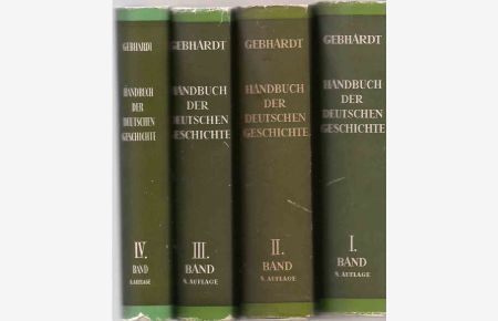 Handbuch der deutschen Geschichte Band I, II, III, IV