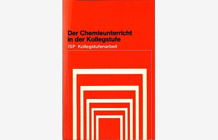 Der Chemieunterricht in der Kollegstufe / hrsg. von Wolfgang Glöckner u. Herbert Kiechle. [Mitarb. dieses Bd. : Dieter Appelt . . . ]