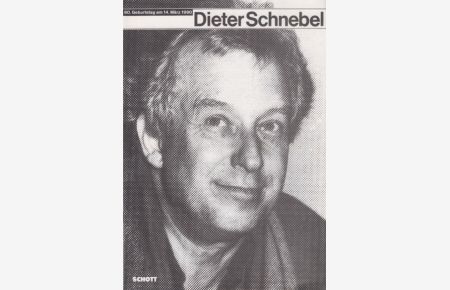 Dieter Schnebel. 60. Geburtstag am 14. März 1990. Schott. Mitteilungen . . .