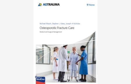 Osteoporotic Fracture Care  - Medical and Surgical Management