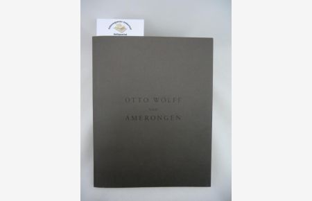 Otto Wolff von Amerongen.   - Anlässlich der Gedenkfeier. + Beiheft: Die Wiedervereinigung Europas - Wege in die Zukunft (Dr. Otto Graf Lambsdorff).