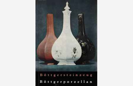 Böttgersteinzeug, Böttgerporzellan aus der Dresdener Porzellansammlung Zum 250. Todestag Johann Friedrich Böttgers