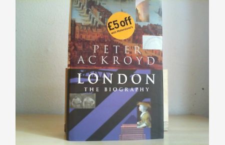 London. The Biography.