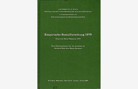 Empirische Sozialforschung 1979 : Empirical social research 1979  - eine Dokumentation von Gerhard Held, Karl-Heinz Reuband