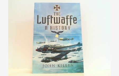 The Luftwaffe - A History.