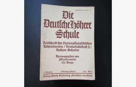 Die deutsche höhere Schule - Zeitschrift des nationalsozialistischen Lehrerbundes / Reichsfachschaft II: Höhere Schulen (2. Jahrgang, Heft 1)