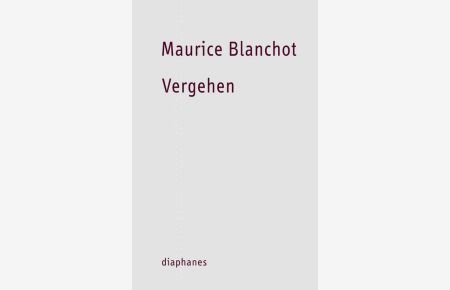 Blanchot, Vergehen