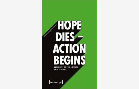 Hope dies-Action begins