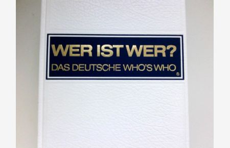 Wer ist wer?  - Das deutsche Who s Who. Bundesrepublik Deutschland XXXIII. Ausgabe 19941995 .