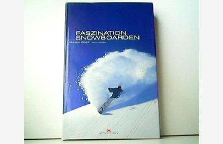 Faszination Snowboarden.
