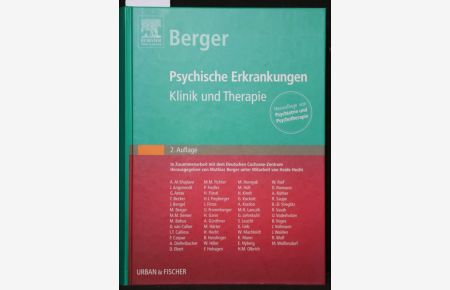 Psychische Erkrankungen. Kliniken und Therapie (= 2. Auflage von Psychiatrie und Psychotherapie).