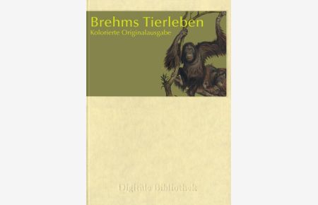 Brehms Tierleben [Win+Mac]  - Kolorierte Originalausgabe