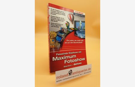 Das große Buch Fesselnde Diashows mit Maximum Fotoshow Standard + deluxe