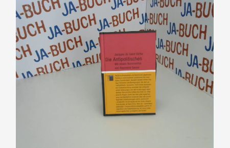 Die Antipolitischen: Mit einem Kommentar von Raymond Geuss (kleine reihe)