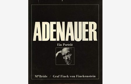 Adenauer - Ein Porträt
