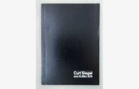 Curt Siegel. Zum 13 März 1976. (Festschrift).