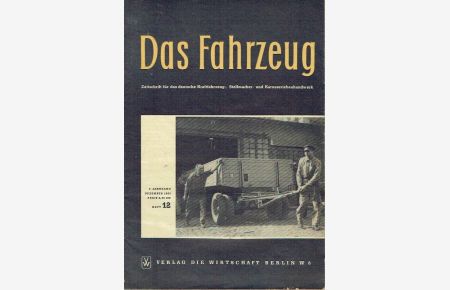 Das Fahrzeug  - Zeitschrift für das deutsche Kraftfahrzeug-, Stellmacher- und Karosseriebauhandwerk