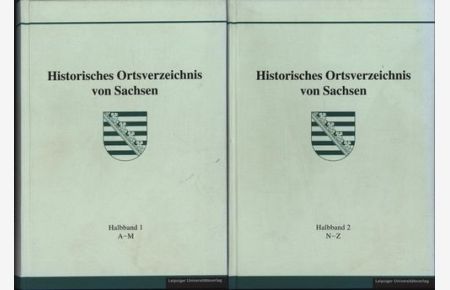 Historisches Ortsverzeichnis von Sachsen, Band 1 und 2