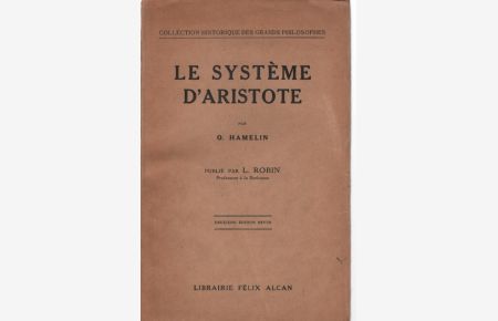 Le Système d' Aristote.   - Collection Historique des Grands Philosophes.
