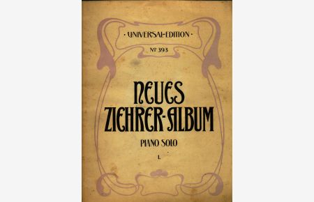 Neues Ziehrer-Album Piano Solo I. Mit dazu : 36 Etudes pour Violon op. 20 Cah. 1 / 2 Teile
