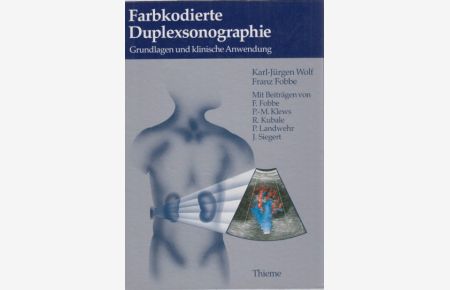 Farbkodierte Duplexsonographie : Grundlagen und klinische Anwendung ; 31 Tabellen.