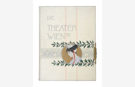 Geschichte des Wiener Theaterwesens von den ältesten Zeiten bis zu den Anfängen der Hof-Theater. (= Die Theater Wiens, Bd. 1).
