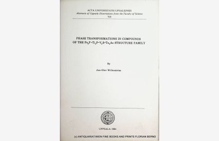 Phase transformations in compounds of the Fe3P-Ti3P-V3S-Ta3As structure family. Uppsala, Univ. , Diss. 1984