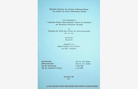 Bakterielle Expression der humanen Antileukoproteinase : die Funktion der ersten inhibitorischen Domäne. Darmstadt, Techn. Hochschule, Diss. , 1989